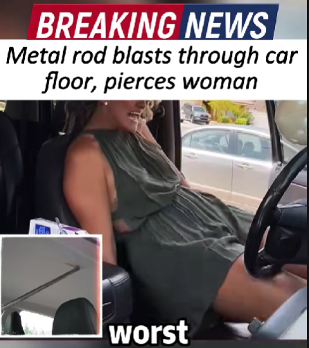 Freak Accident: Metal Rod Shoots Through Car Floor, Impales Woman During Afternoon Drive